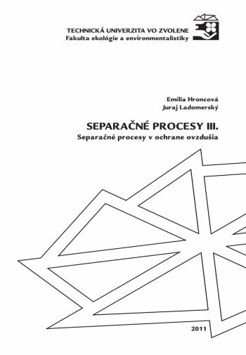 Separačné procesy III. Separačné procesy v ochrane ovzdušia