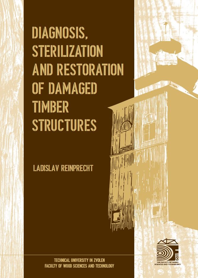 DIAGNOSIS, STERILIZATION AND RESTORATION OF DAMAGED TIMBER STRUCTURES