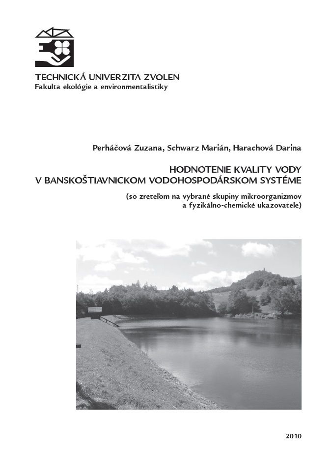 Hodnotenie kvality vody v Banskoštiavnickom vodohospodárskom systéme (so zreteľom na vybrané skupiny mikroorganizmov a fyzikálno-chemické ukazovatele)