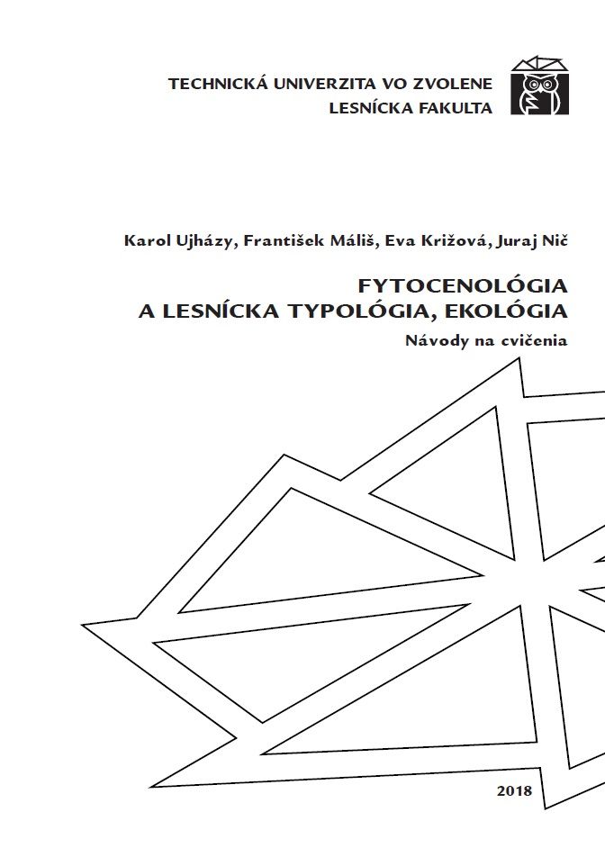 Fytocenológia a lesnícka typológia, ekológia