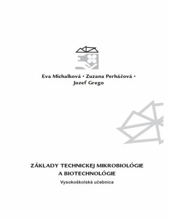 Základy technickej mikrobiológie a biotechnológie
