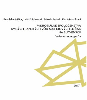 Mikrobiálne spoločenstvá kyslých banských vôd sulfidových ložísk na Slovensku