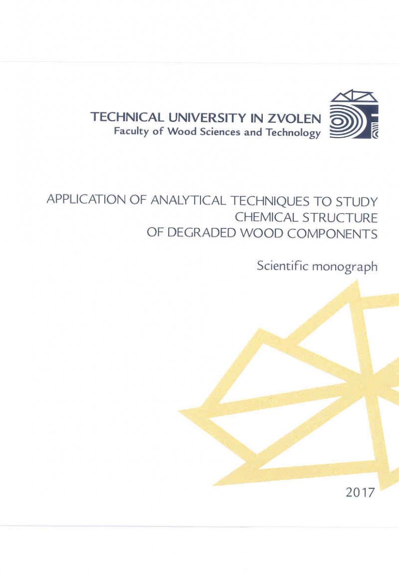 APPLICATION OF ANALYTICAL TECHNIQUES TO STUDY CHEMICAL STRUCTURE OF DEGRADED WOOD COMPONENTS