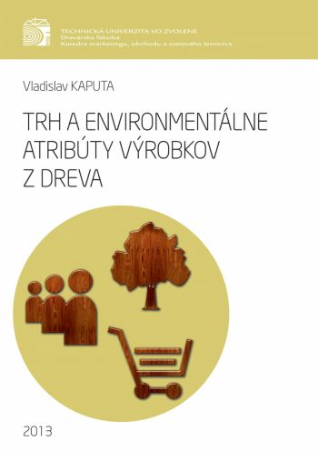 Trh a environmentálne atribúty výrobkov z dreva