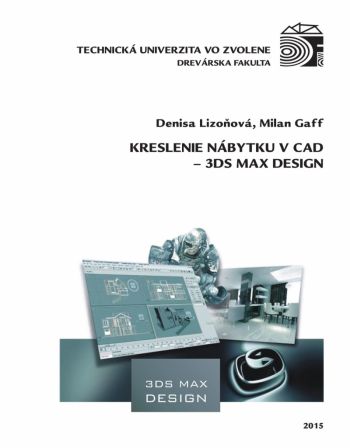 Kreslenie nábytku v CAD – 3DS MAX DESIGN