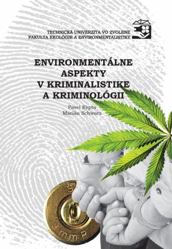 Environmentálné aspekty v kriminalistike a kriminológii