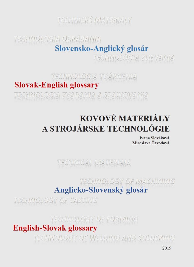 Slovensko-anglický glosár Kovové materiály a strojárske technológie