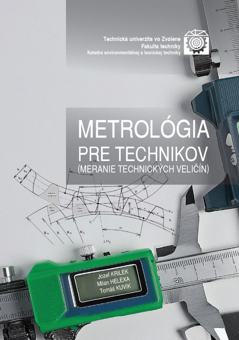 METROLÓGIA PRE TECHNIKOV (MERANIE TECHNICKÝCH VELIČÍN)