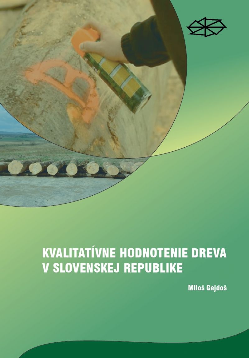 Kvalitatívne hodnotenie dreva v Slovenskej republike